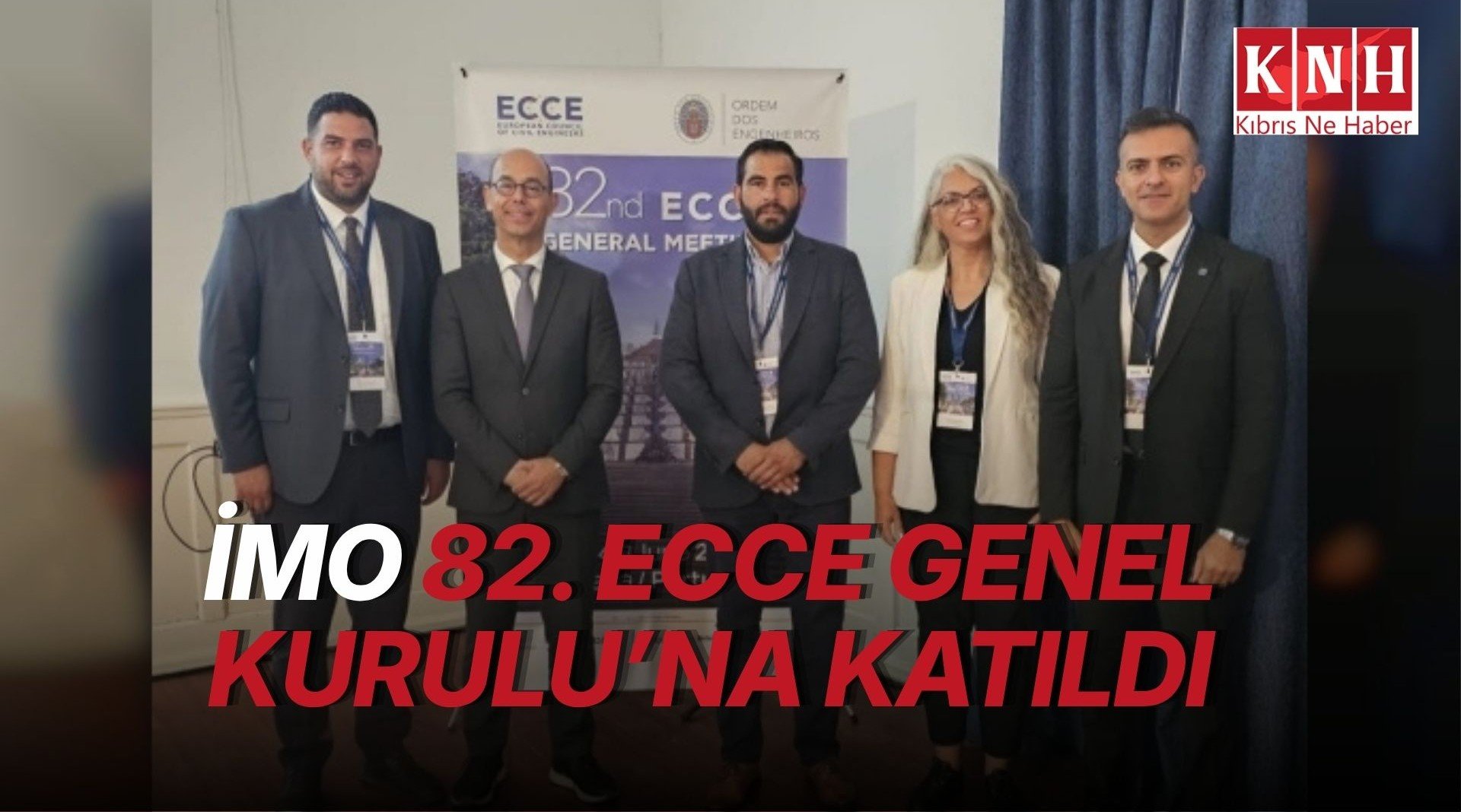 İnşaat Mühendisleri Odası, 82. ECCE Genel Kurul Toplantısı’nda temsil edildi