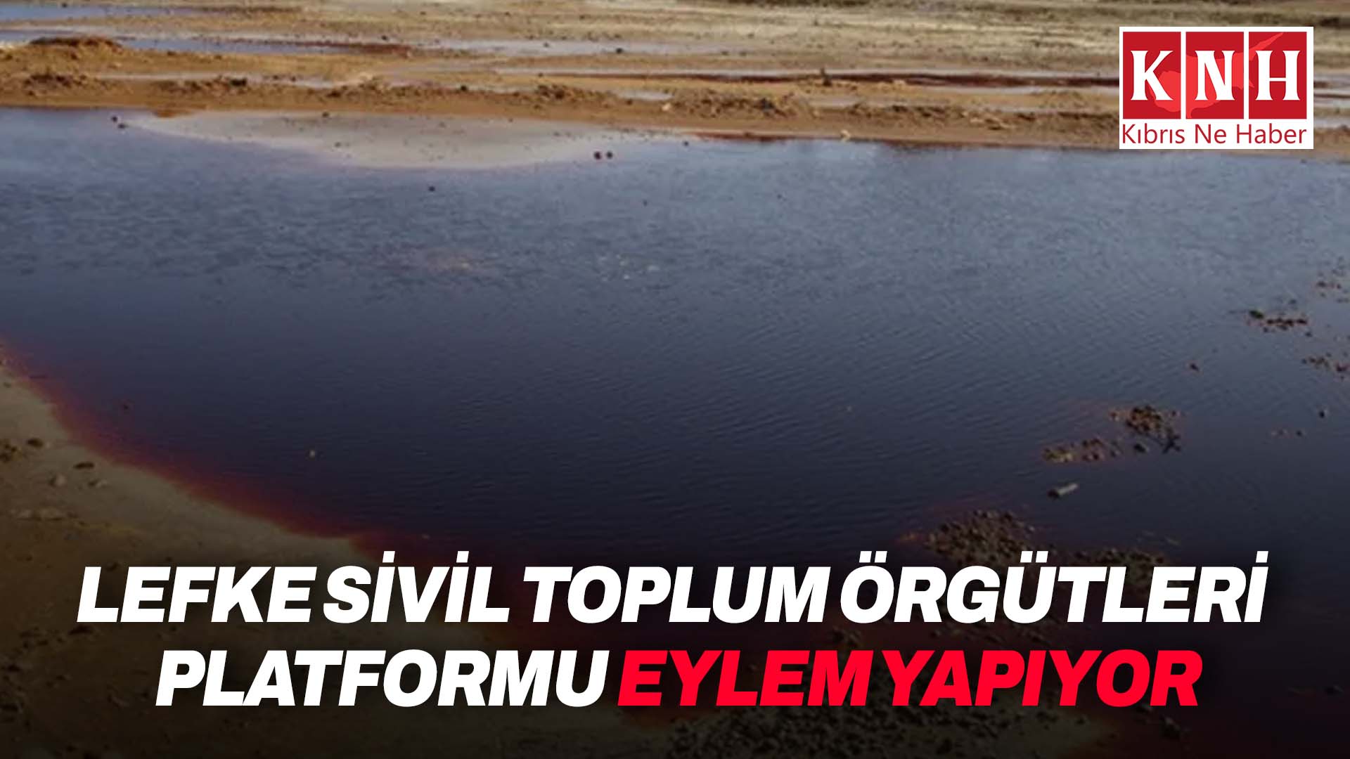 Lefke Sivil Toplum Örgütleri Platformu CMC Maden Atıkları Tesisi'nde eylem yapıyor