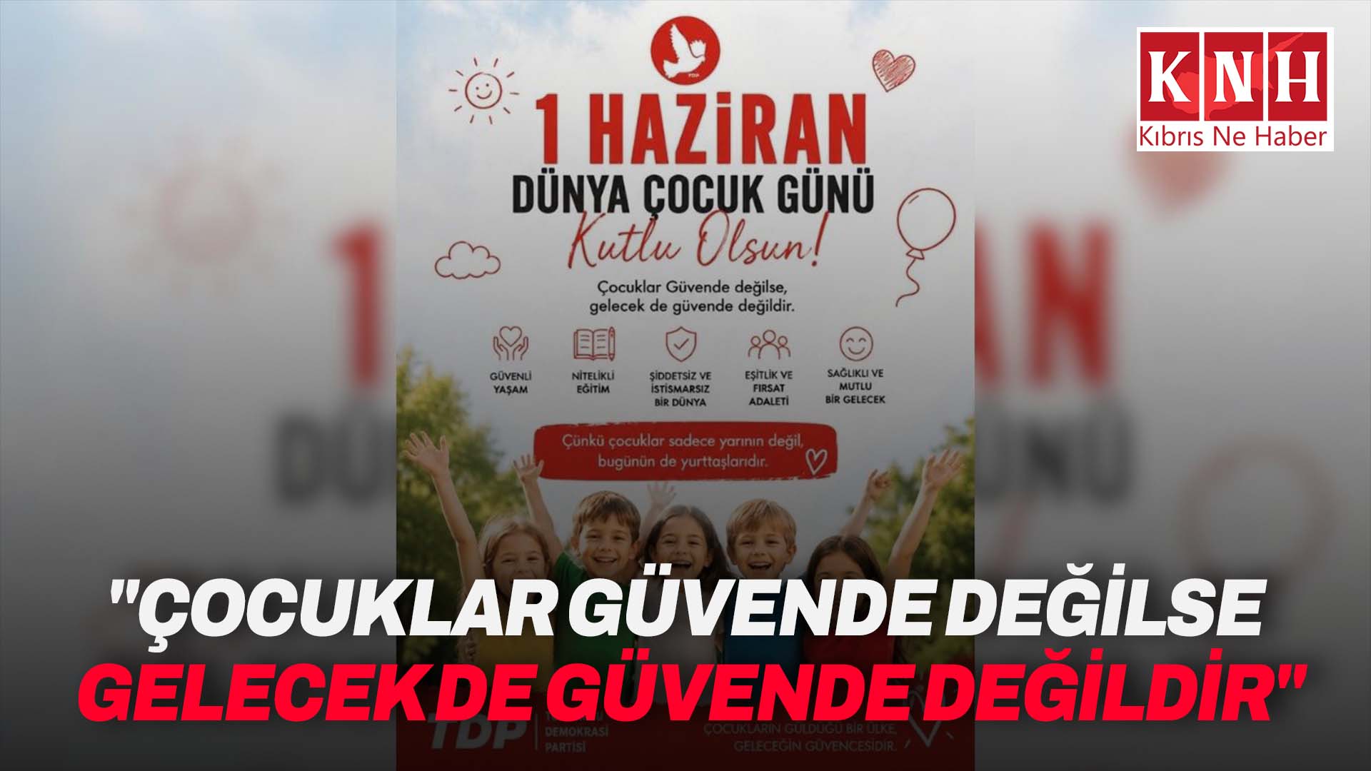 TDP'den 1 Haziran Dünya Çocuk Günü mesajı