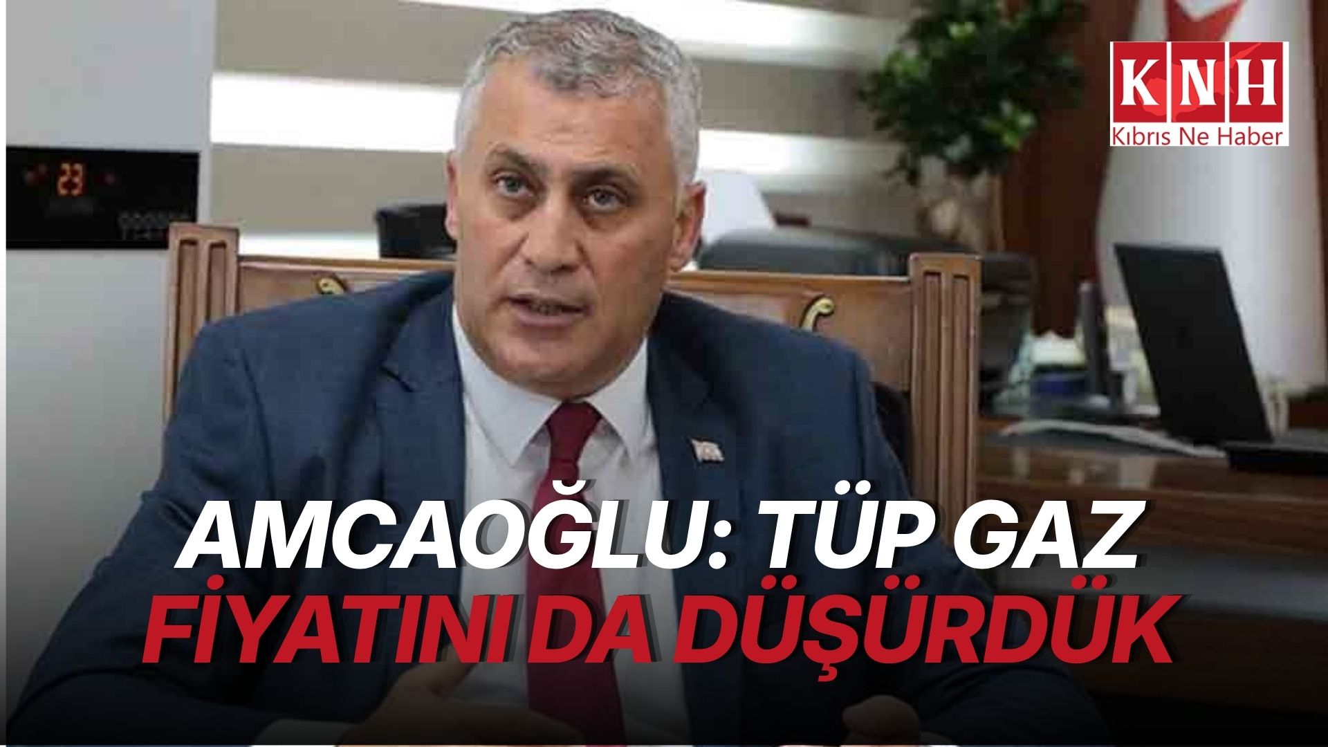 Amcaoğlu: KKTC’de akaryakıt daha ucuz