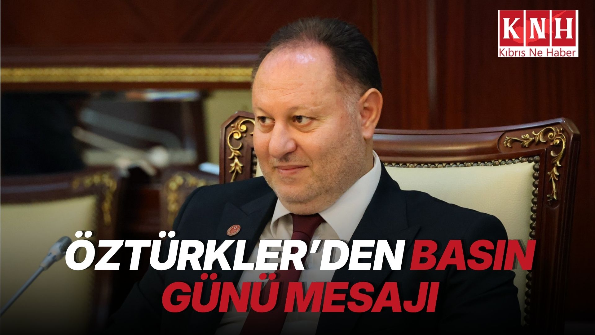 Öztürkler’den Basın Günü mesajı