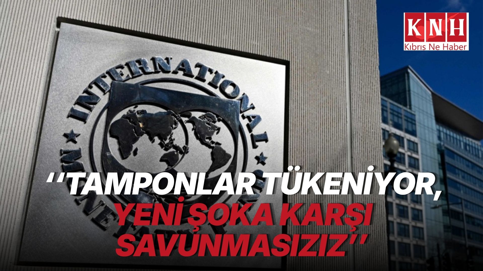 IMF, petrol piyasasında tamponların azaldığı konusunda uyardı