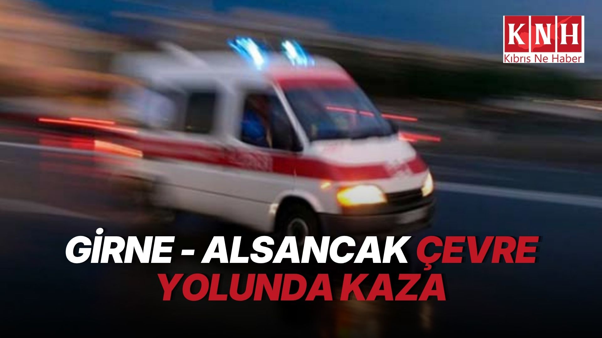 Girne - Alsancak çevre yolunda kaza