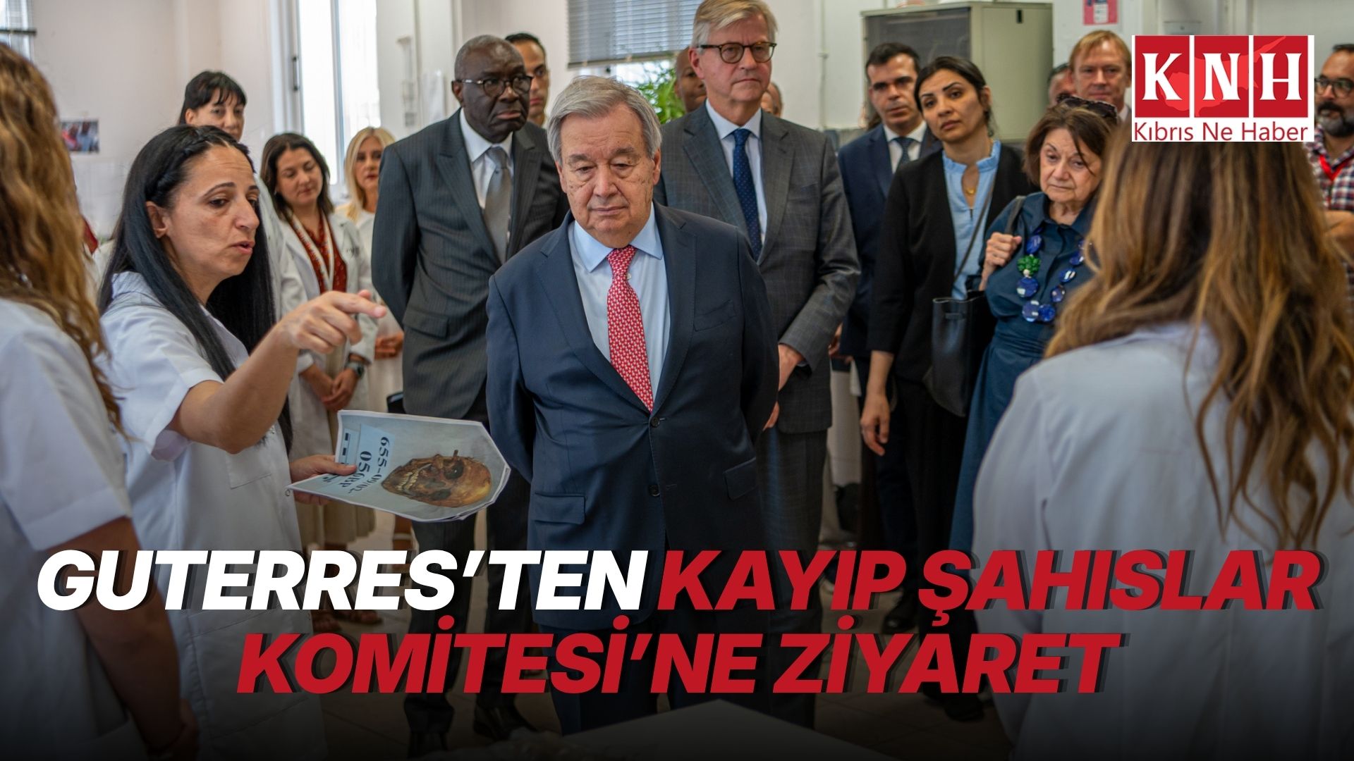 KŞK, Guterres’in Antropoloji Laboratuvarı’nı ziyaretini memnuniyetle karşıladı