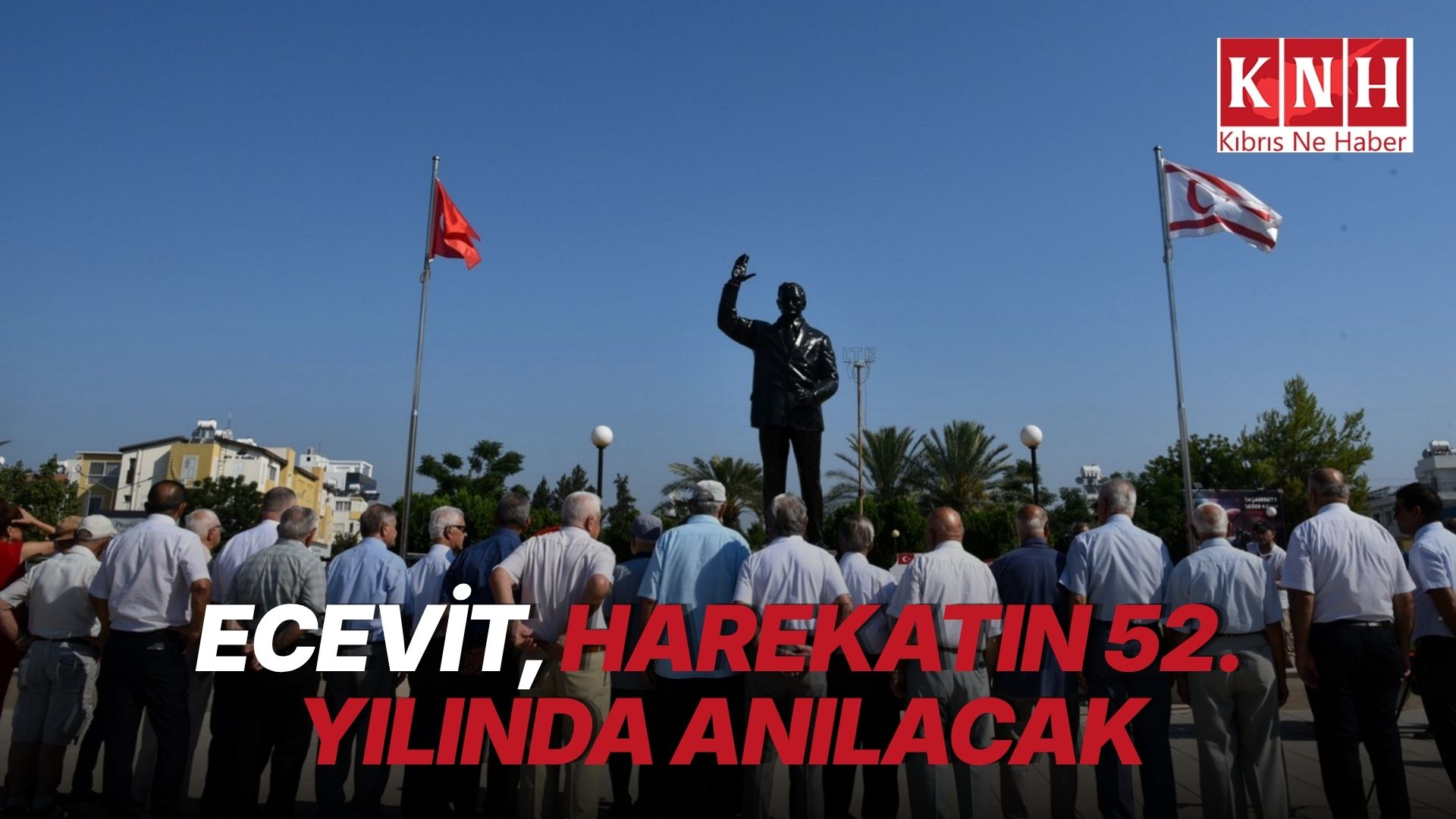 Kıbrıs Barış Harekatı’nın 52’nci yıl dönümü… Bülent Ecevit cuma günü anılacak
