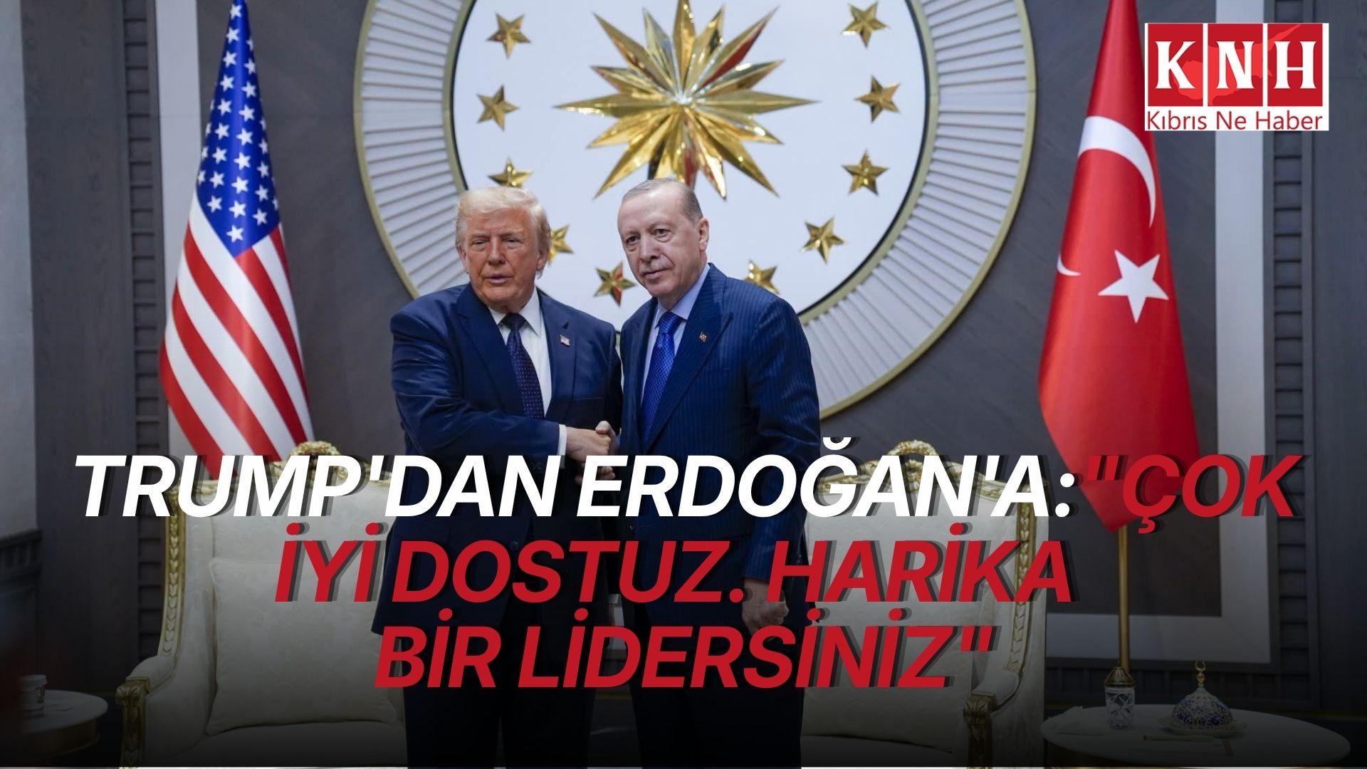 Trump'tan Erdoğan'a övgü: "Sizlerle olmak bizim için büyük bir onur"