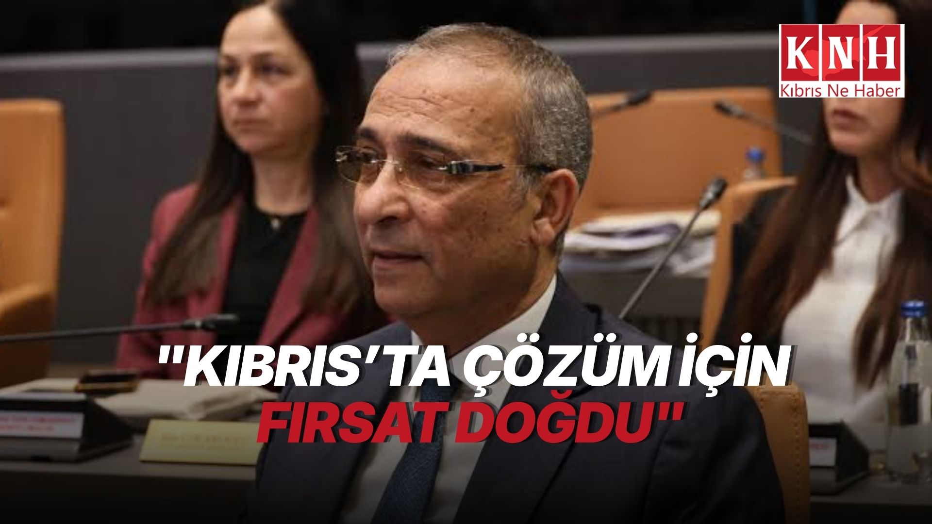 Toros: Kıbrıs’ta çözüm için uluslararası konjonktür önemli bir fırsat sunuyor