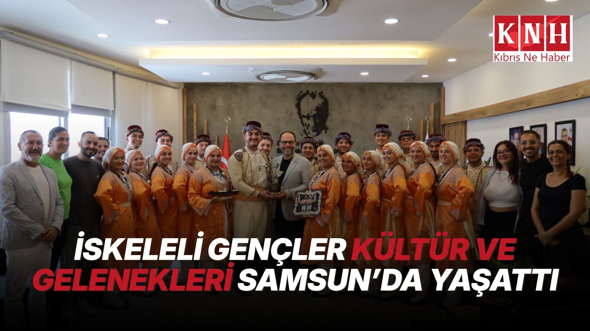 İskele Belediyesi Halk Dansları heyeti İskele Belediye Başkanı Sadıkoğlu’nu ziyaret etti