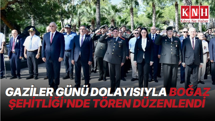 Gaziler Günü dolayısıyla Boğaz Şehitliği'nde tören düzenlendi