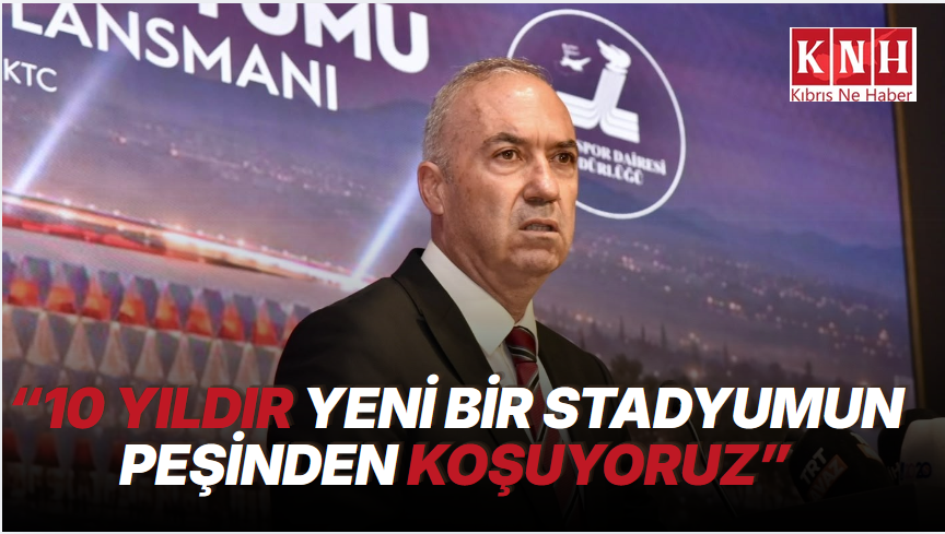 Sertoğlu: “10 yıldır yeni bir stadyumun peşinden koşuyoruz”
