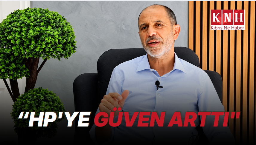 Özersay: “HP'ye güven arttı"