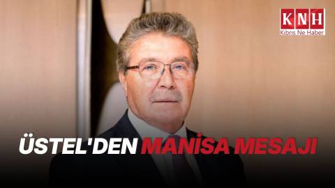 Üstel: “Manisa’da meydana gelen elim hadise bizleri derinden üzdü”