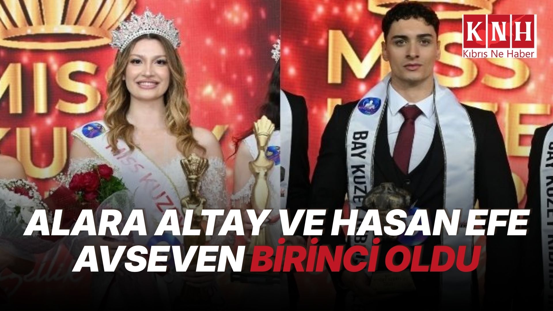 Miss Kuzey Kıbrıs 2026’da Alara Altay, Bay Kuzey Kıbrıs 2026’da Hasan Efe Avseven birinci oldu