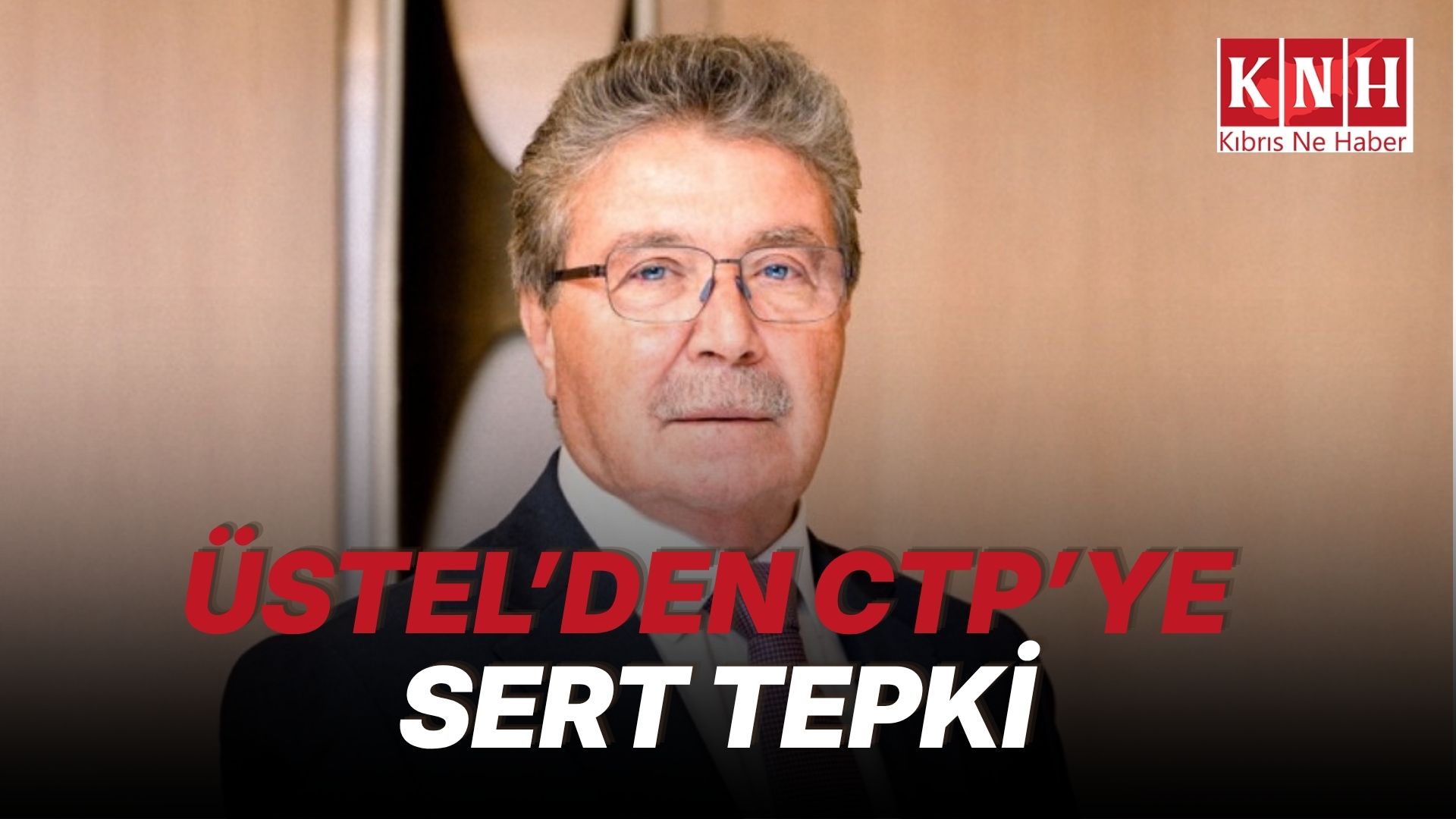 Üstel: “CTP, çamur siyaseti yapıyor, toplumun siyasete olan inancını tüketmeye çalışıyor’’