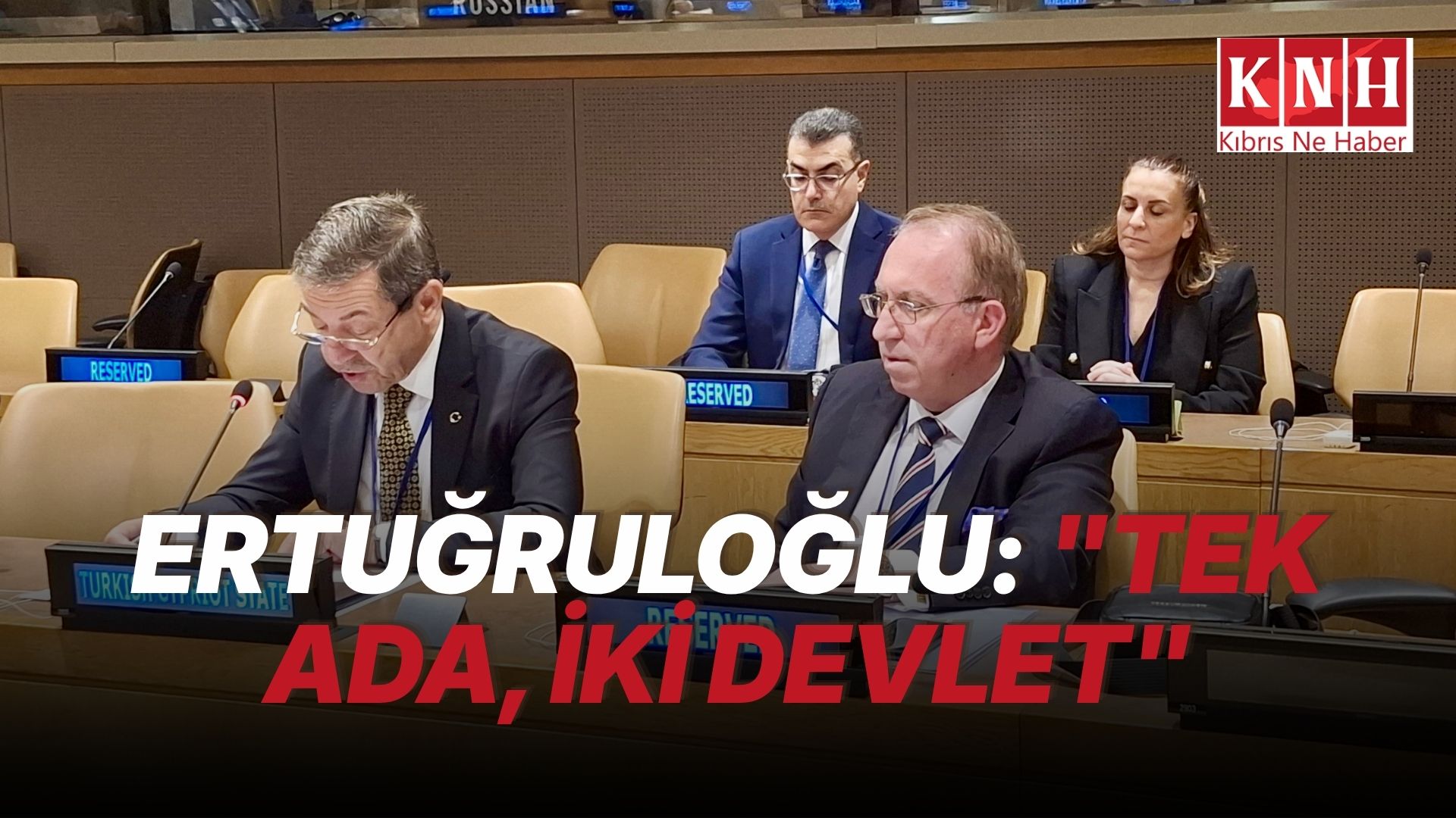 Ertuğruloğlu, New York’ta EİT Dışişleri Bakanları Konseyi Gayriresmî Toplantısı'nda konuştu: “Tek ada, iki devlet"
