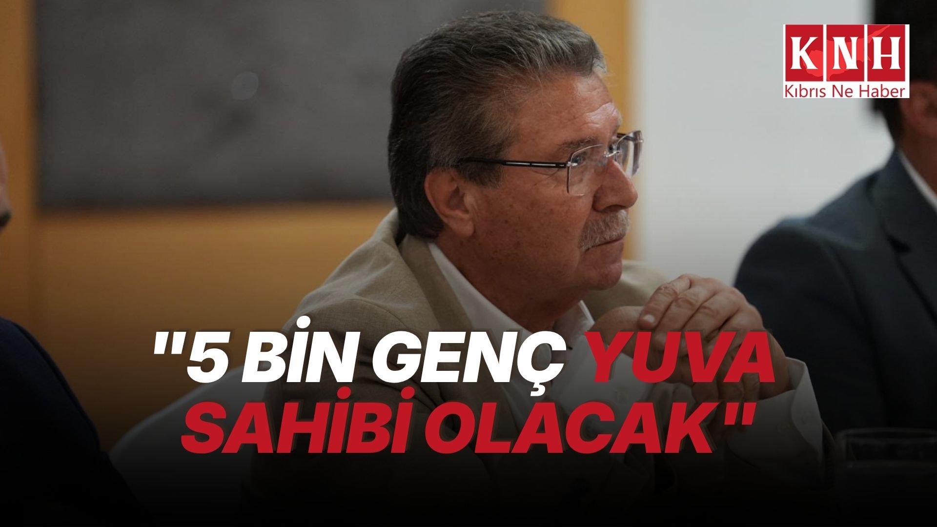 Üstel: “Genç Konut Projesi'yle 5 bin gencimizi yuva sahibi yapacağız”