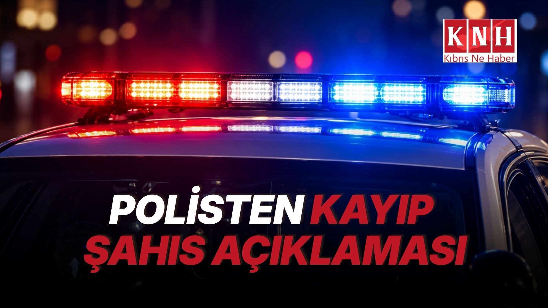 Kayıp şahıs bulundu