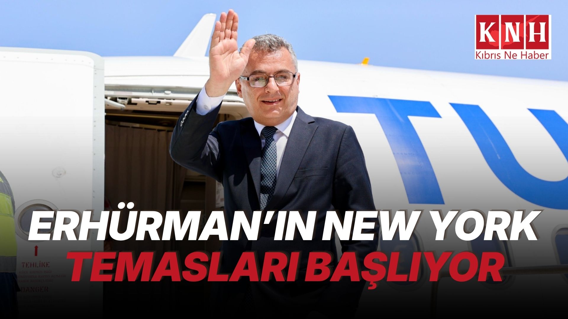 Erhürman, temaslarda bulunmak üzere yarın New York’a gidiyor