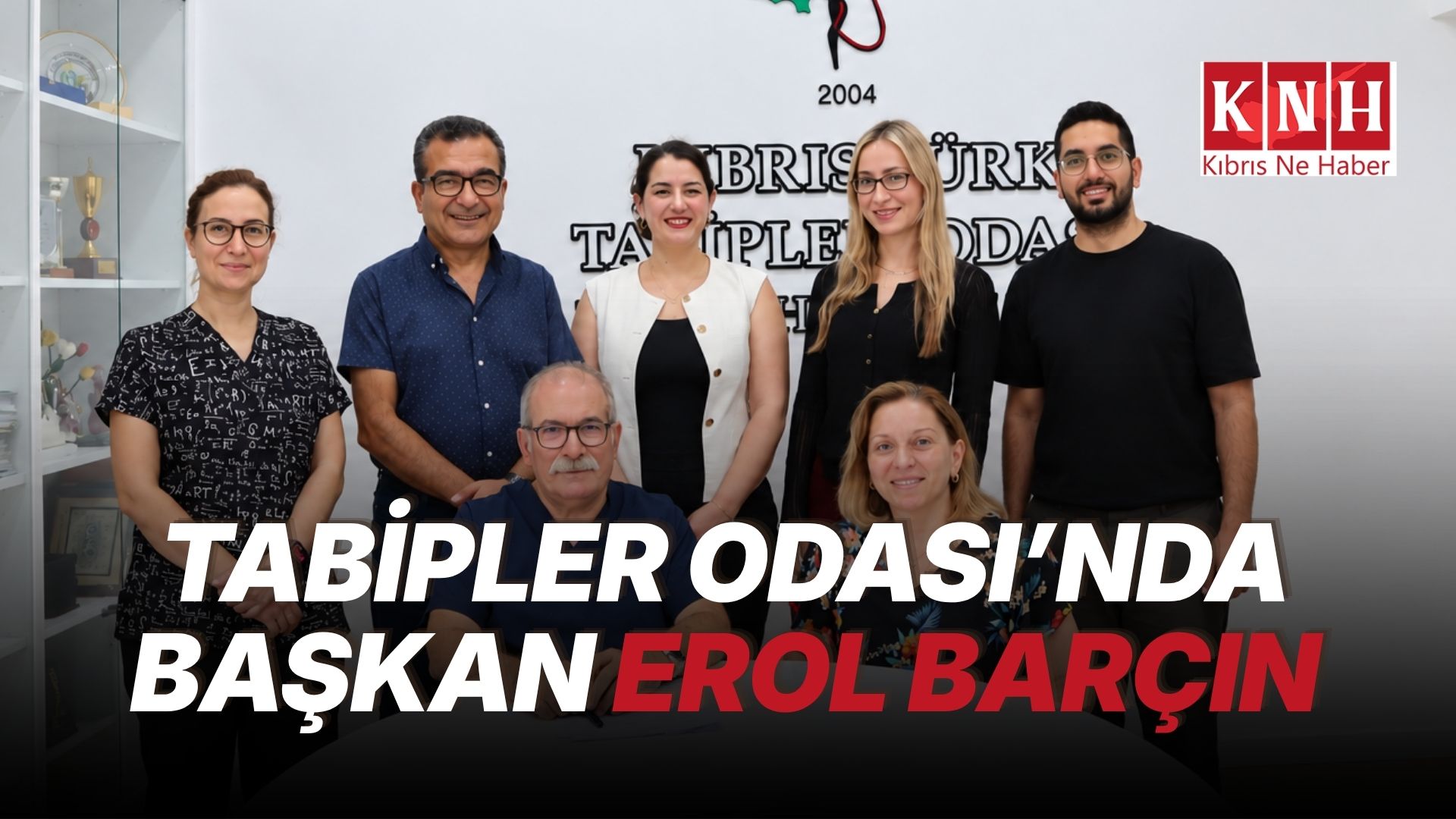 Kıbrıs Türk Tabipleri Odası Başkanı Erol Barçın oldu
