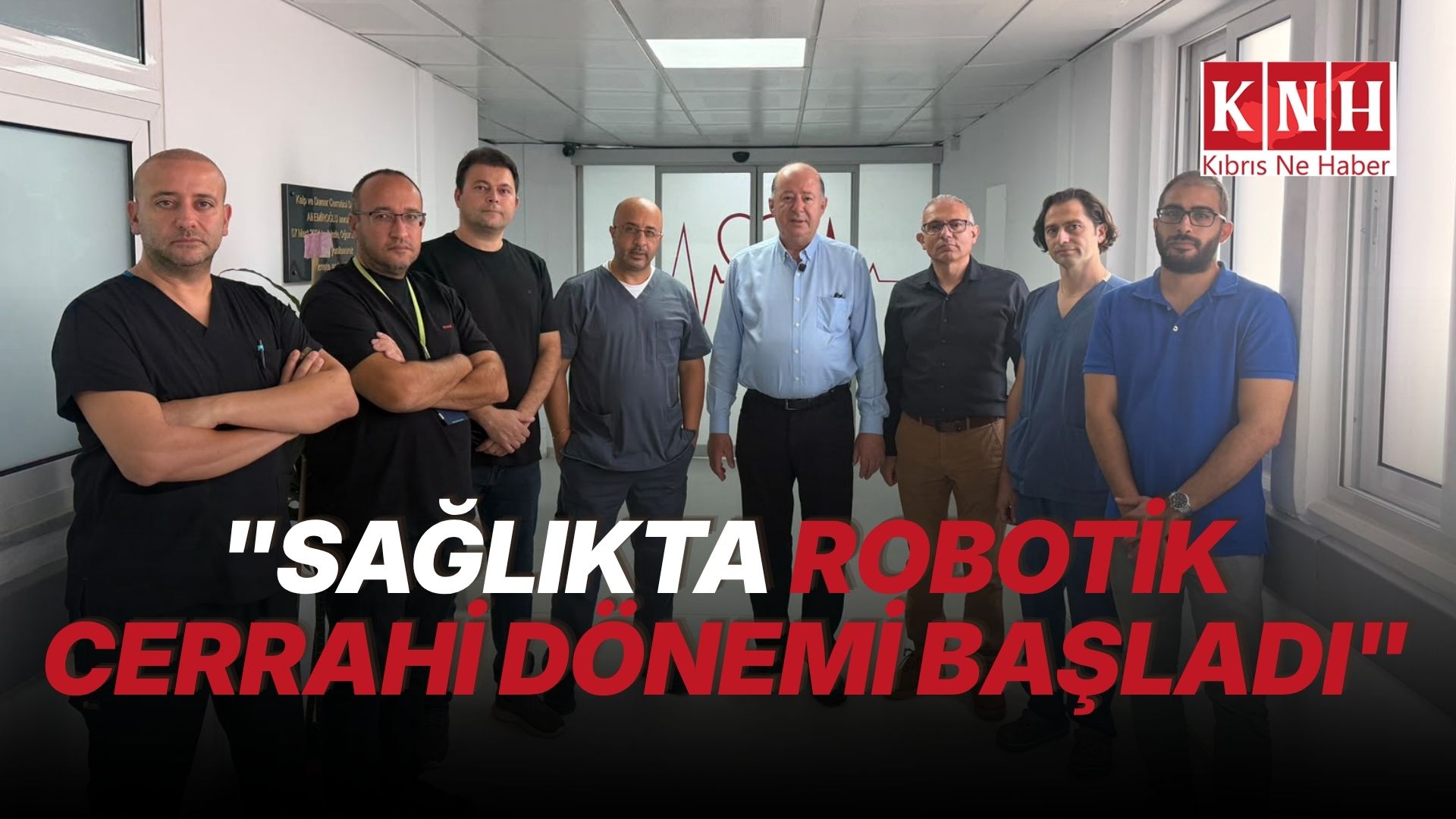 KKTC’de kalp cerrahisinde bir ilk: Robotik cerrahiyle mitral kapak ameliyatı gerçekleştirildi