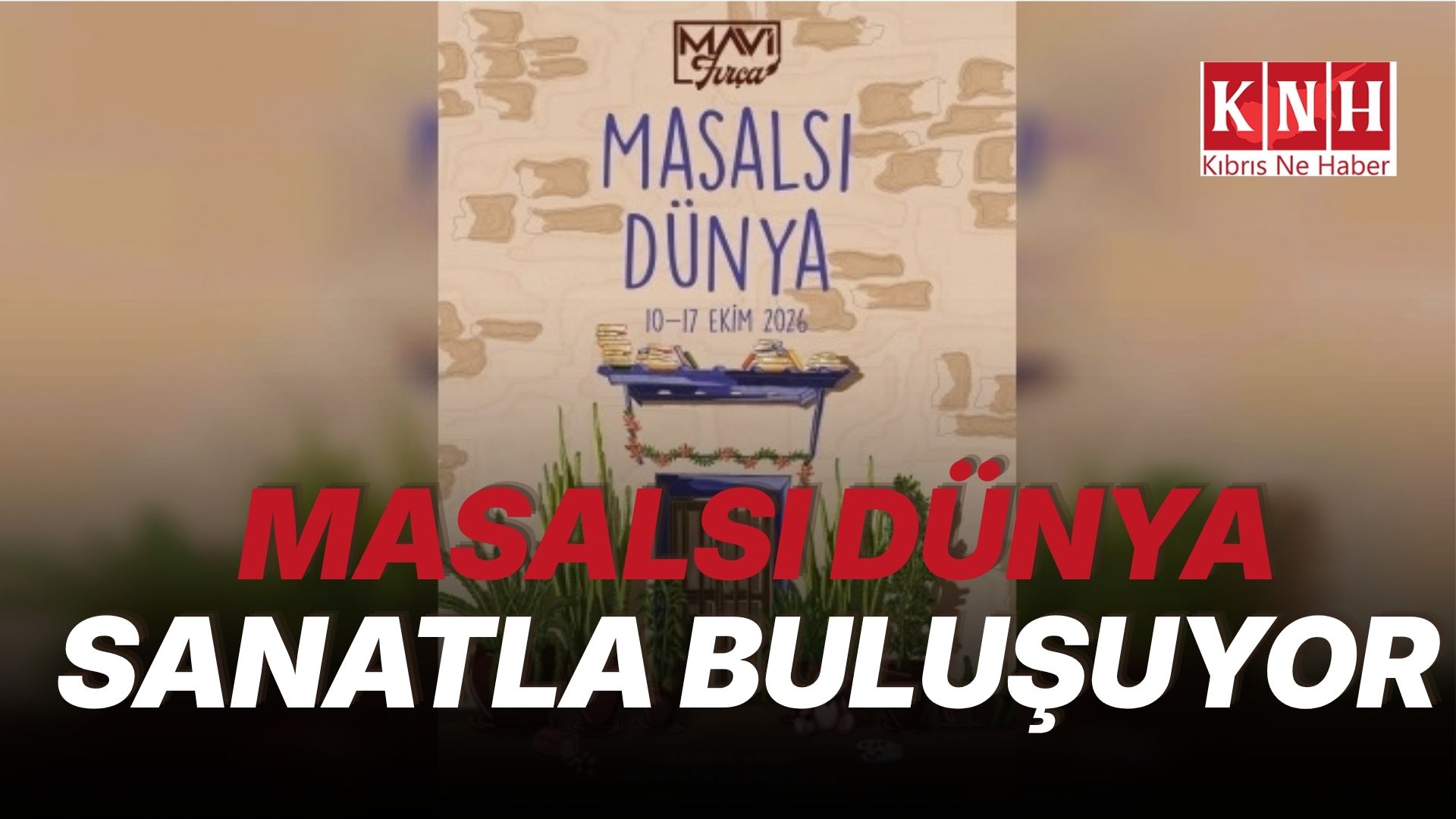 “Masalsı Dünya Sergisi “sanatseverlerle buluşuyor