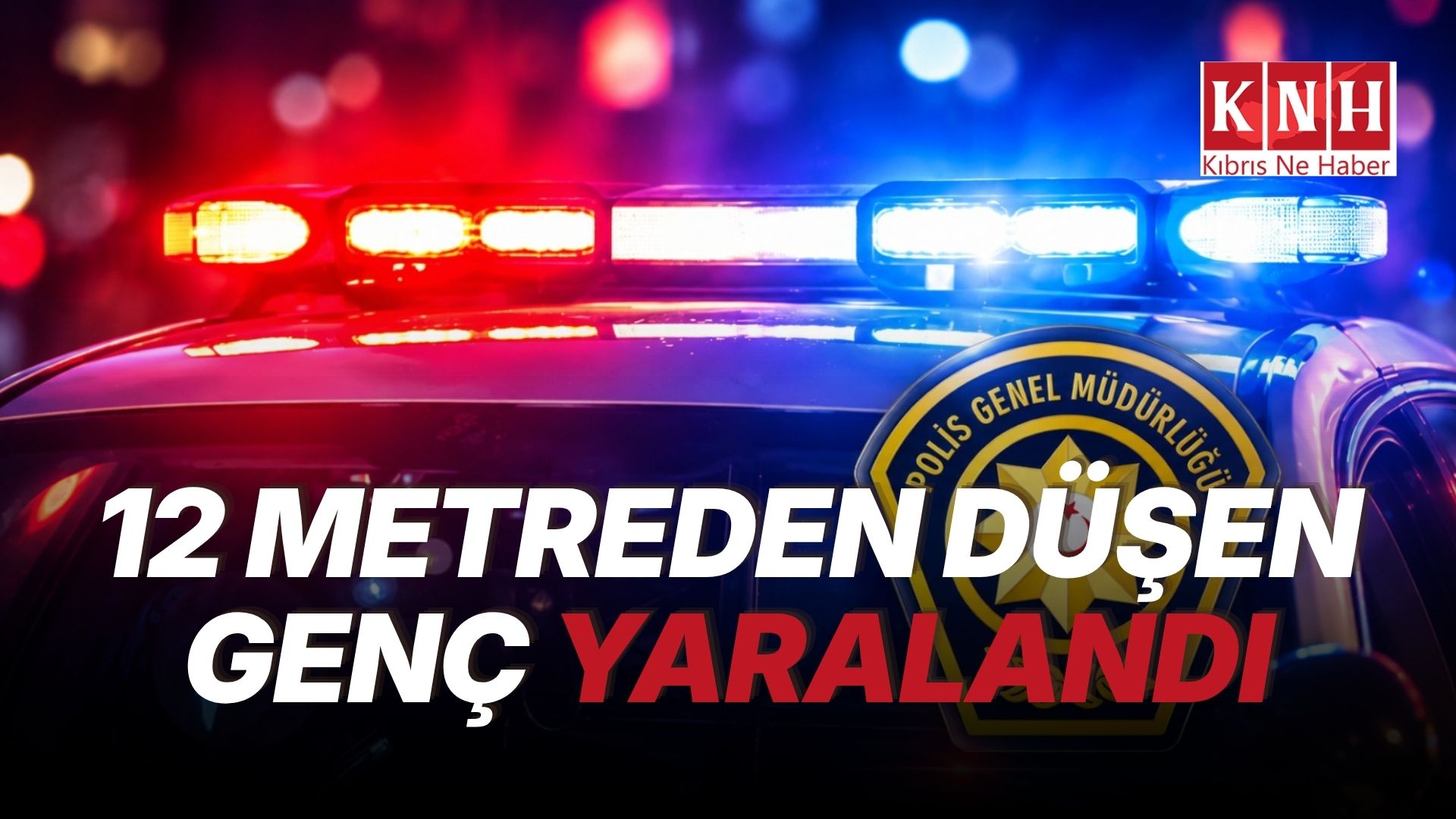 20 yaşındaki genç, 12 metre yükseklikten düşerek yaralandı