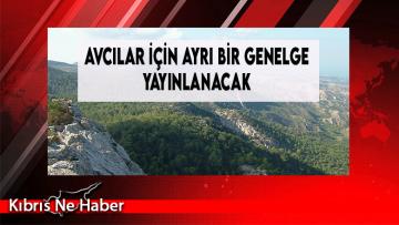Avcılar İçin Ayrı Bir Genelge Yayınlanacak