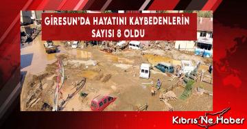 Giresun’da Hayatını Kaybedenlerin Sayısı 8 Oldu