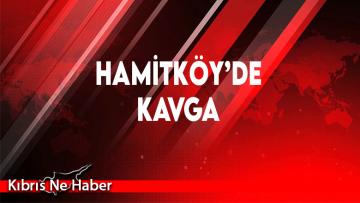 Hamitköy’de Olaylı Gece!
