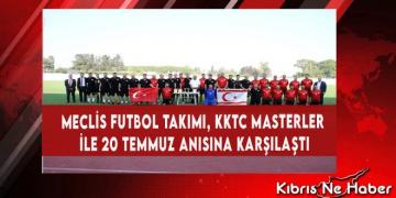 Meclis Futbol Takımı, KKTC Masterler İle 20 Temmuz Anısına Karşılaştı