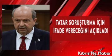 Tatar Soruşturma İçin İfade Vereceğini Açıkladı