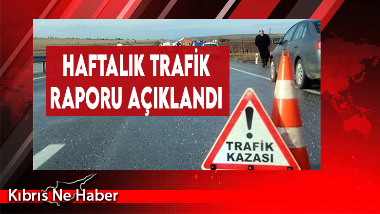 Trafikte Son Bir Haftanın Bilançosu!