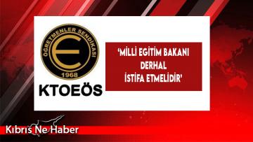 ‘Milli Egitim Bakanı Derhal İstifa Etmelidir’