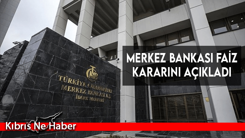 Merkez Bankası faiz kararını açıkladı