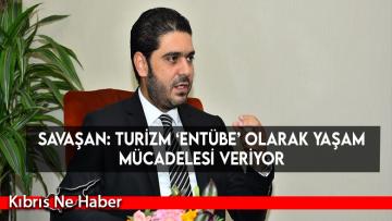 Savaşan: Turizm ‘Entübe’ olarak yaşam mücadelesi veriyor