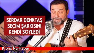 Serdar Denktaş Seçim Şarkısını Kendi Söyledi