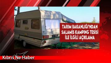 Tarım Bakanlığı’ndan Salamis Kamping Tesisi İle İlgili Açıklama