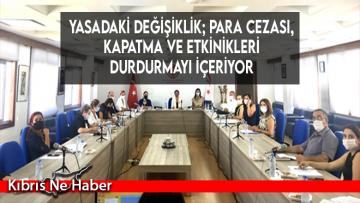 Yasadaki Değişiklik; Para Cezası, Kapatma Ve Etkinikleri Durdurmayı İçeriyor
