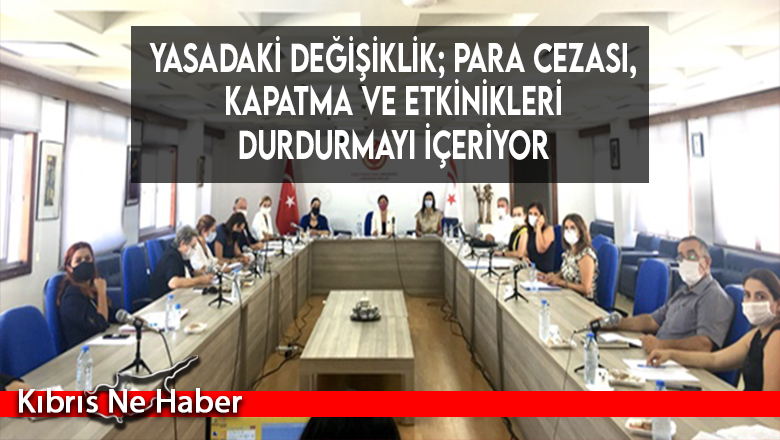 Yasadaki Değişiklik; Para Cezası, Kapatma Ve Etkinikleri Durdurmayı İçeriyor