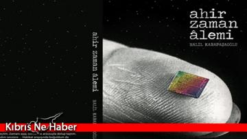 Şair Halil Karapaşaoğlu’nun ikinci şiir kitabı “Âhir Zaman Alemi” yayımlandı