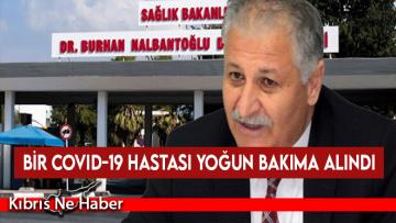 Bir Covid-19 hastası yoğun bakıma alındı