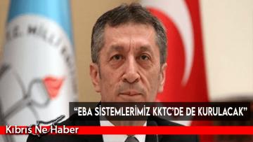 “EBA sistemlerimiz KKTC’de de kurulacak”