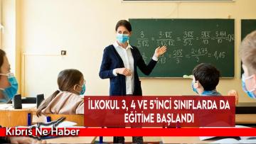 İlkokul 3, 4 ve 5’inci sınıflarda da eğitime başlandı