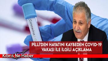 Pilli’den hayatını kaybeden covid-19 vakası ile ilgili açıklama