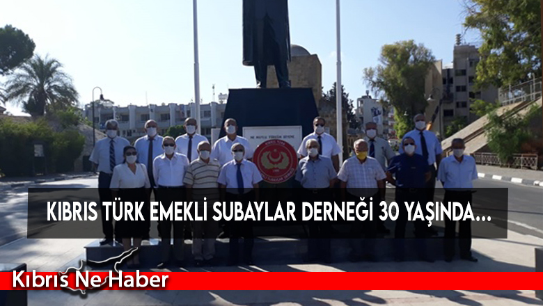 Kıbrıs Türk Emekli Subaylar Derneği 30 yaşında…