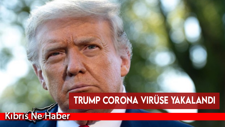 ABD Başkanı Trump corona virüse yakalandı