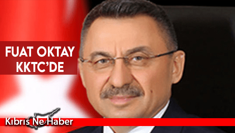Fuat Oktay, KKTC’de…