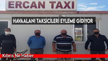 Havaalanı taksicileri eyleme gidiyor