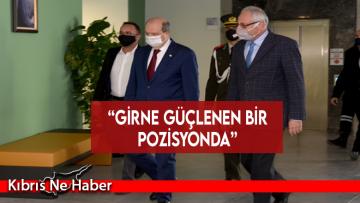 “Girne güçlenen bir pozisyonda”