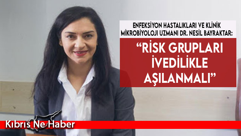“Risk grupları ivedilikle aşılanmalı”